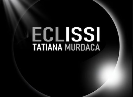 Eclissi il primo inedito di Tatiana Murdaca